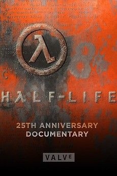 Half-Life: Документальный фильм к 25-летию (2023)