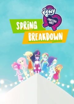 My Little Pony: Девочки из Эквестрии. Весенние каникулы (2018)