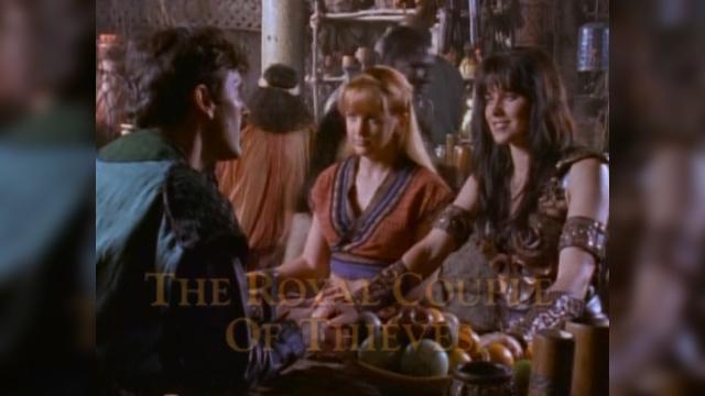 The Royal Couple of Thieves - 17 серия, 1 сезона, сериала Зена – королева воинов (1995)