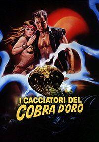 Фильм Охотники за золотой коброй (1982)
