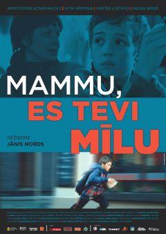 Фильм Мама, я люблю тебя (2013)