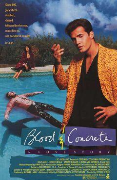 Фильм Кровь и бетон (1990)