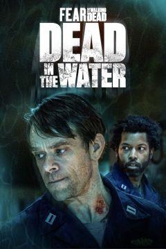 Сериал Бойтесь ходячих мертвецов: Мертвецы под водой (2022)