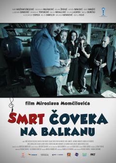 Фильм Смерть человека на Балканах (2012)