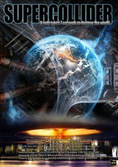 Фильм Суперколлайдер (2013)