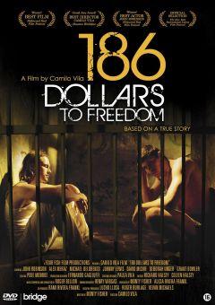 Фильм 186 долларов за свободу (2012)